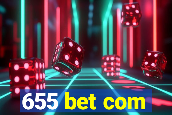 655 bet com